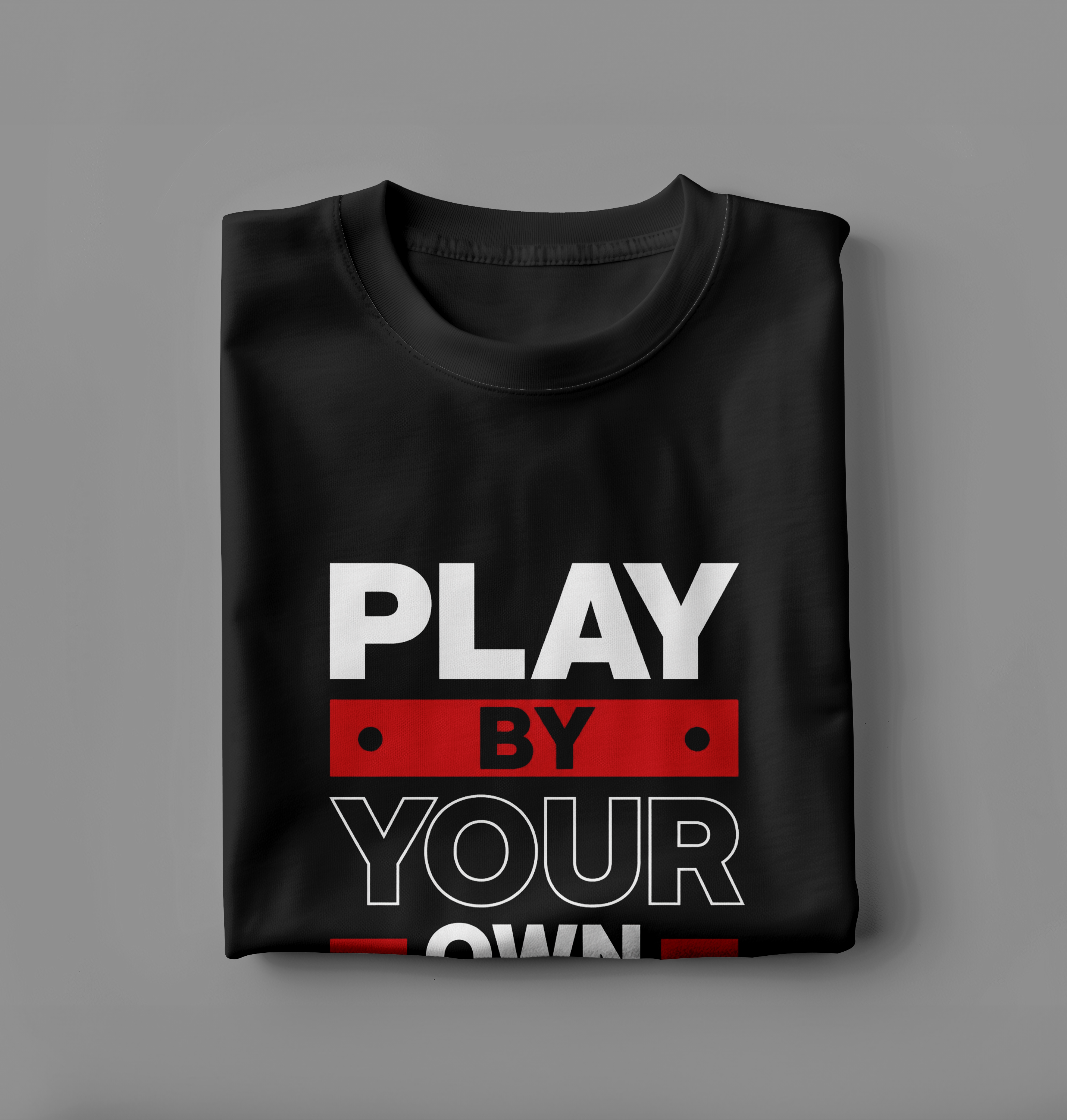 Play By Your Own Rules - Bold Quote T-Shirt | Rebellion Wear | SPARK