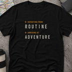 Departing From Routine T-Shirt