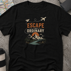 Escape The Ordinary T-Shirt