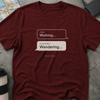 Working... Autocorrect: Wandering Text Message T-Shirt