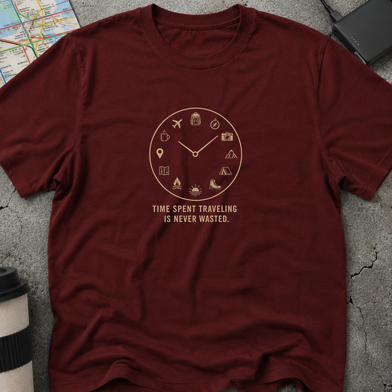Time Spent Traveling Is Never Wasted T-Shirt