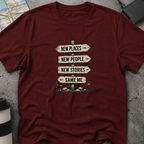 New Places New People New Stories T-Shirt