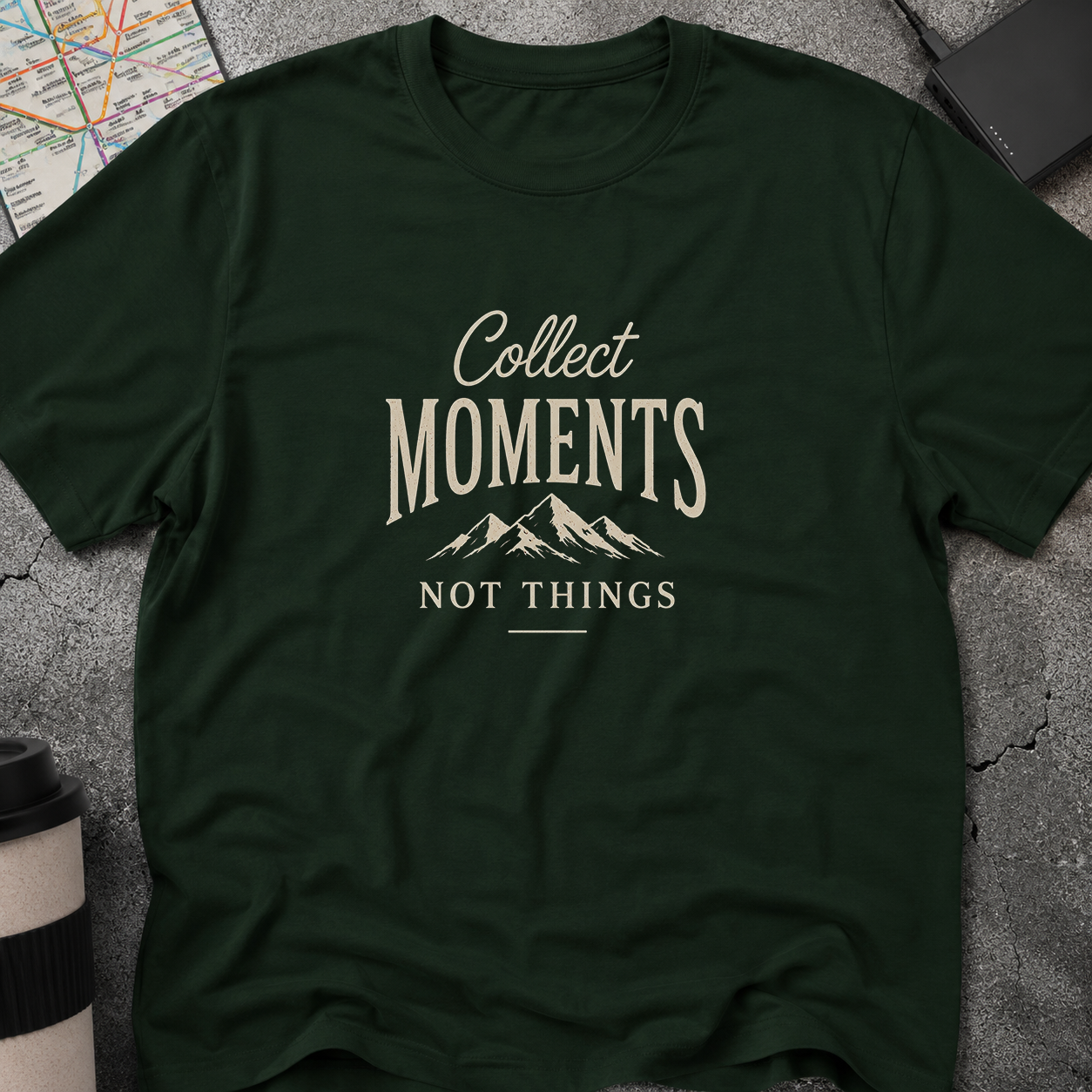 Collect Moments, Not Things Mountain T-Shirt