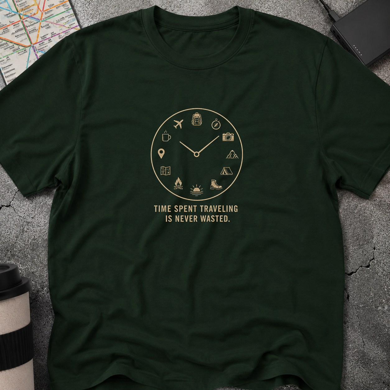 Time Spent Traveling Is Never Wasted T-Shirt