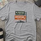 Routine to Adventure T-Shirt