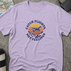 Catch Flights, Not Feelings T-Shirt