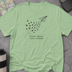 Travel Begins With Freedom T-Shirt