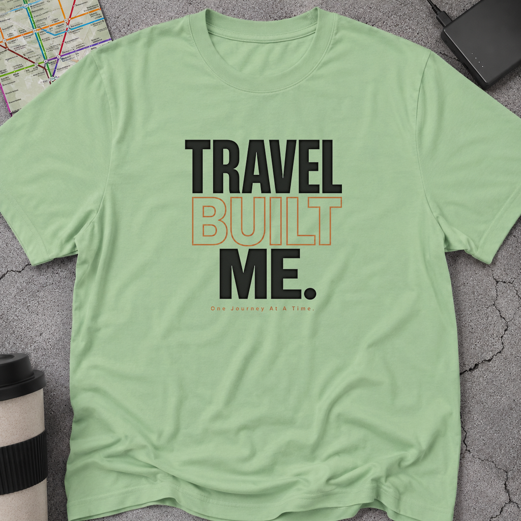 Travel Built Me, One Journey At A Time T-Shirt