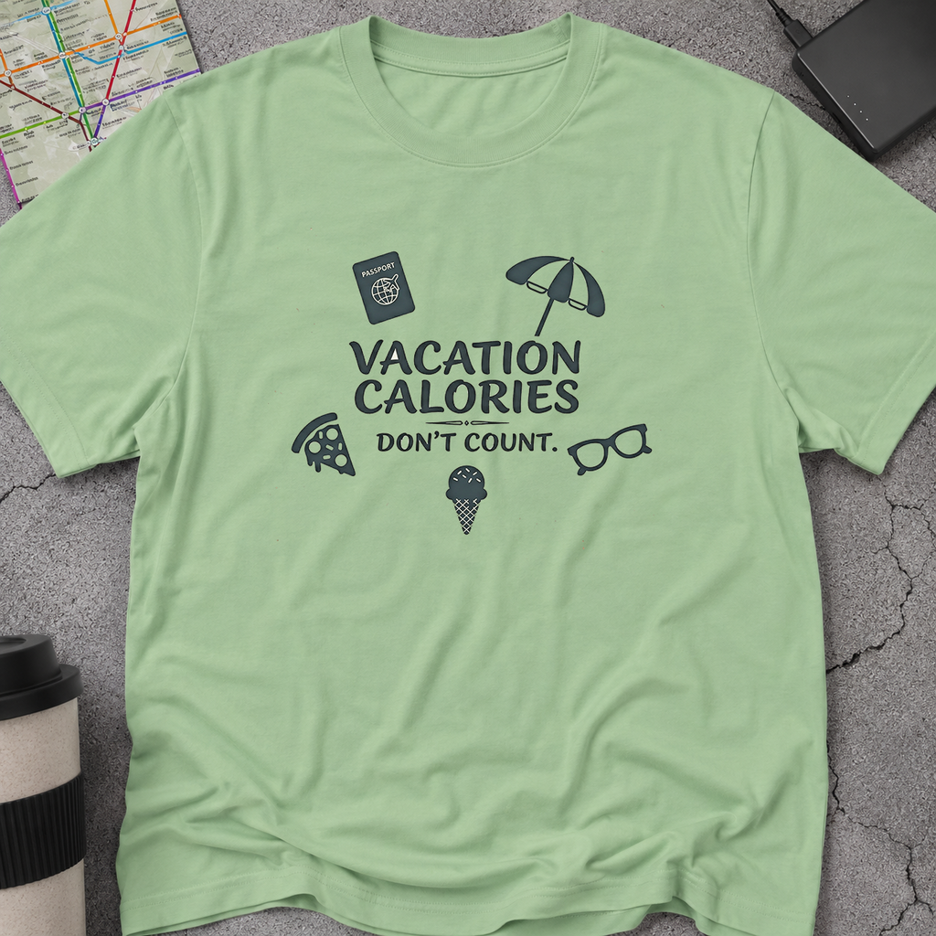 Vacation Calories Don't Count T-Shirt