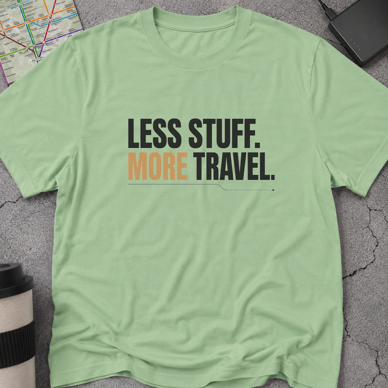 Less Stuff. More Travel. T-Shirt
