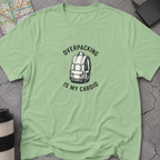 Overpacking Is My Cardio Backpack T-Shirt-Shirt
