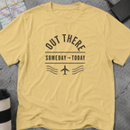 Someday → Today Airplane T-Shirt