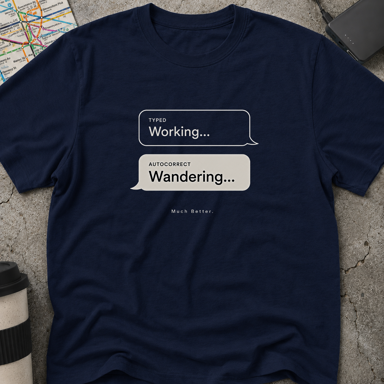 Working... Autocorrect: Wandering Text Message T-Shirt