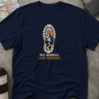 Take Memories. Leave Footprints. Boot Print T-Shirt