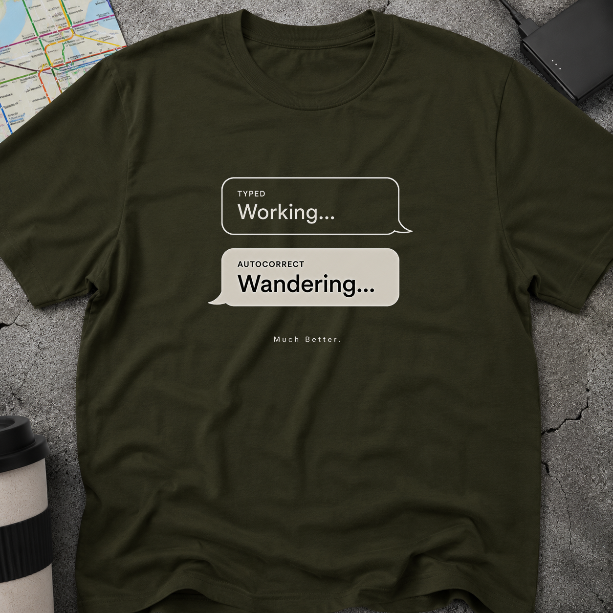 Working... Autocorrect: Wandering Text Message T-Shirt