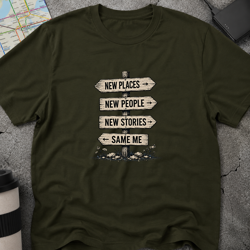 New Places New People New Stories T-Shirt