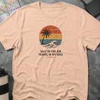 Salt In The Air Travel In My Soul T-Shirt