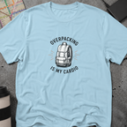 Overpacking Is My Cardio Backpack T-Shirt-Shirt