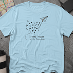 Travel Begins With Freedom T-Shirt