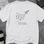 Travel Begins With Freedom T-Shirt