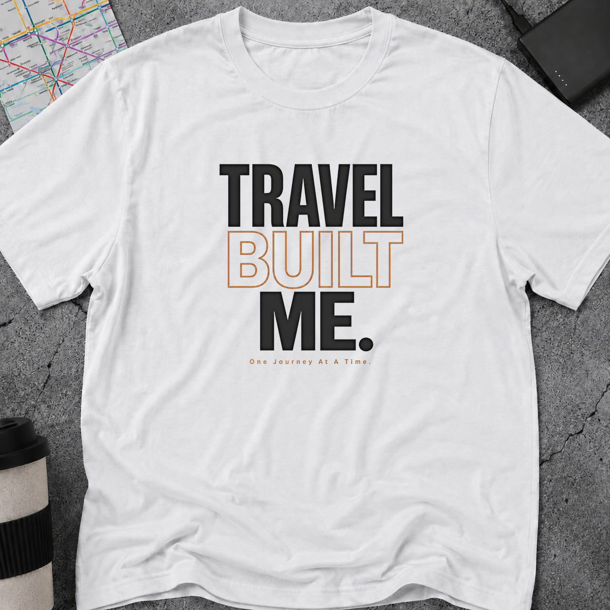Travel Built Me, One Journey At A Time T-Shirt