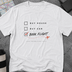 "Book Flight" Travel Priorities Checklist T-Shirt