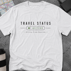 Travel Status: Active, Offline From Routine T-Shirt